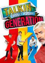 Watch Talkin\' \'Bout Your Generation Myflixer