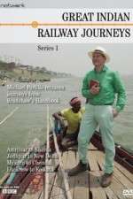 Watch Great Indian Railway Journeys Myflixer