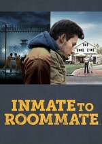Watch Inmate to Roommate Myflixer