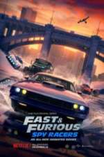 Watch Fast & Furious: Spy Racers Myflixer
