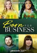 Watch Born for Business Myflixer