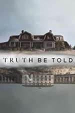 Watch Truth Be Told Myflixer
