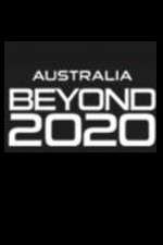 Watch Australia Beyond 2020 Myflixer