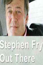 Watch Stephen Fry Out There Myflixer