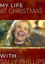 Watch My Life at Christmas with Sally Phillips Myflixer