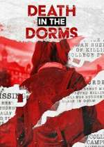 Watch Death in the Dorms Myflixer