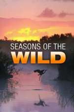 Watch Seasons of the Wild Myflixer
