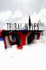 Watch Tribal Wives Myflixer