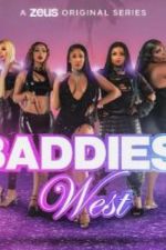 Watch Baddies West Myflixer