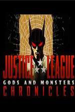 Watch Justice League: Gods and Monsters Chronicles Myflixer