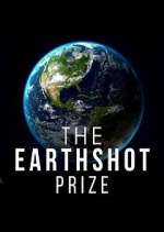 Watch The Earthshot Prize: Repairing Our Planet Myflixer