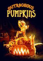 Watch Outrageous Pumpkins Myflixer