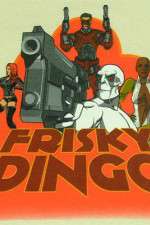 Watch Frisky Dingo Myflixer