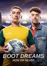 Watch Boot Dreams: Now or Never Myflixer