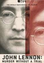 Watch John Lennon: Murder Without a Trial Myflixer