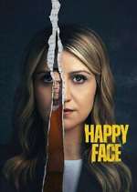 Watch Happy Face Myflixer