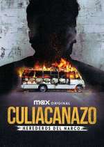 Watch Culiacanazo Herederos del Narco Myflixer