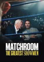 Watch Matchroom: The Greatest Showmen Myflixer