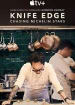 Watch Knife Edge: Chasing Michelin Stars Myflixer