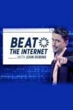 Watch Beat the Internet with John Robins Myflixer