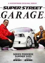 Watch Super Street Garage Myflixer