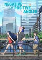 Watch Negative Positive Angler Myflixer
