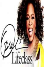 Watch Oprah�s Lifeclass Myflixer