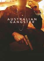 Watch Australian Gangster Myflixer