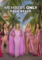 Watch Members Only: Palm Beach Myflixer