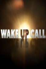 Watch Wake Up Call Myflixer