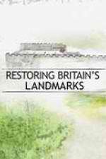 Watch Restoring Britain's Landmarks Myflixer