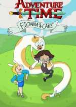 Watch Adventure Time: Fionna and Cake Myflixer