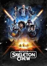 Watch Star Wars: Skeleton Crew Myflixer