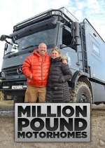 Watch Million Pound Motorhomes Myflixer