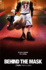 Watch Behind The Mask Myflixer