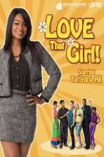 Watch Love That Girl Myflixer