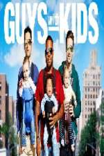 Watch Guys with Kids Myflixer