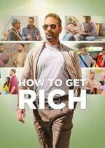 Watch How to Get Rich Myflixer