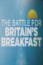 Watch The Battle for Britain's Breakfast Myflixer