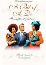 Watch A Bit of a Do Myflixer