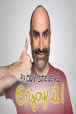 Watch Brody Stevens: Enjoy It! Myflixer