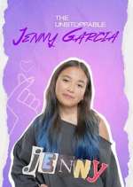 Watch The Unstoppable Jenny Garcia Myflixer