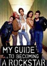 Watch My Guide to Becoming a Rock Star Myflixer