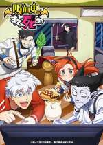 Watch Kyūketsuki wa Sugu Shinu Myflixer