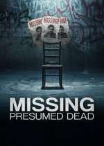 Watch Missing, Presumed Dead Myflixer