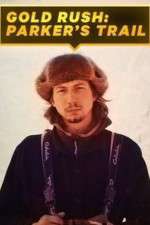 Watch Gold Rush: Parker's Trail Myflixer