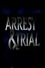 Watch Arrest & Trial Myflixer