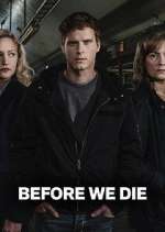 Watch Before We Die Myflixer