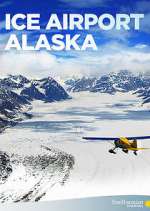 Watch Ice Airport Alaska Myflixer