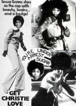 Watch Get Christie Love! Myflixer